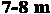 7-8 m